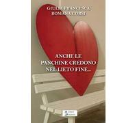 Anche le panchine credono nel lieto fine