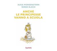 Anche le principesse vanno a scuola