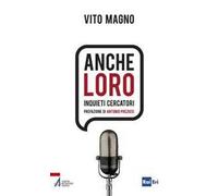 Anche loro. Inquieti cercatori