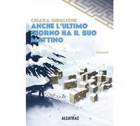 Anche L'Ultimo Giorno Ha Il Suo Mattino - - 2024