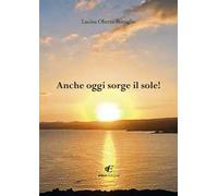 Anche oggi sorge il sole!