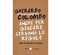Anche per giocare servono le regole. Come diventare cittadini