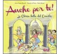 Anche per te. La Chiesa bella del Concilio