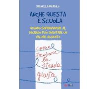 Anche questa è scuola. Quando sopravvivere al degrado può diventare un valore aggiunto