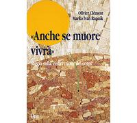 «Anche se muore vivrà». Saggio sulla resurrezione dei corpi