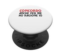 Anche Secondo Me Ho Ragione Io Divrtente Frase PopSockets PopGrip Adesivo