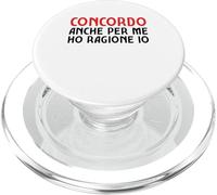 Anche Secondo Me Ho Ragione Io Divrtente Frase PopSockets PopGrip per MagSafe