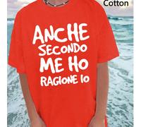 ANCHE SECONDO ME HO RAGIONE IO Maglietta larga da donna con stampa di testo umoristico, top estivo, serie K-Pop Warrior, top in puro cotone, abbigliamento da donna, abbigliamento estivo da donna, magl