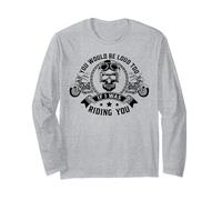 Anche tu saresti Forte se Ti guidassi Motociclista Maglia a Manica