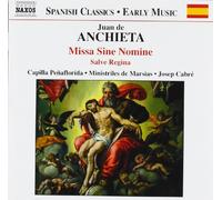 Anchieta Juan De - Missa Sine Nomine, Salve Regina