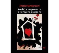 Anch'io ho provato a scrivere d'amore