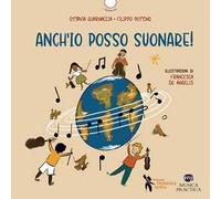 Anch'io posso suonare! Ediz. a colori. Con QR Code
