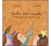 Anch'io vado a scuola!