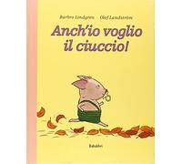 Anch'io voglio il ciuccio!