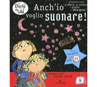 Anch'io voglio suonare! Ediz. illustrata. Con gadget