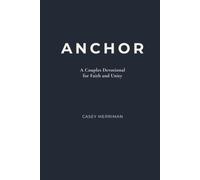 Anchor: A Couples Devotional for Faith and Unity