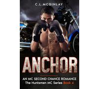 Anchor: An MC Second Chance Romance