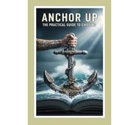 Anchor Up: The Practical Guide to Chiefing