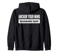 ANCHOR YOUR MIND / Ancorati nella mente Spirito incrollabile Felpa con Cappuccio
