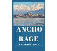 ANCHORAGE REISGIDS 2026