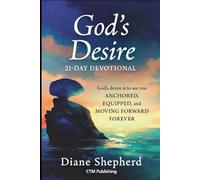 Anchored: 21 Days to Live Forward in God’s Desire