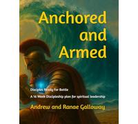 Anchored and Armed: Disciples Ready For Battle