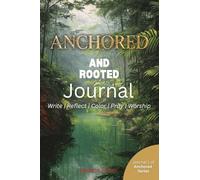 Anchored and Rooted