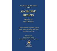 Anchored Hearts: Book One: The Meeting: 1