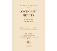 Anchored Hearts: The Promise (Book Four): 4