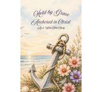 Anchored in Christ: An 8-Week Bible Study