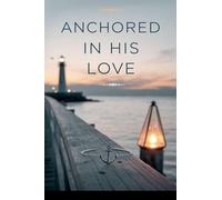 Anchored in His Love: 17