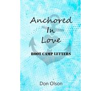Anchored In Love: Boot Camp Letters