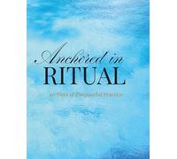 Anchored in Ritual: 90 Days of Purposeful Practice