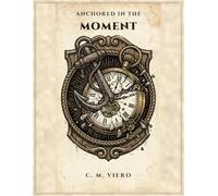 Anchored in the Moment: A RISE Mindfulness & Empowerment Workbook