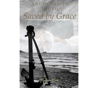 Anchored in Truth, Saved by Grace