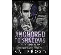 Anchored to Shadows: The Voidwalker Series: Book 1