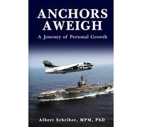 Anchors Aweigh: A Journey Of Personal Growth