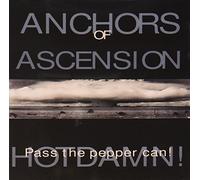 Anchors Of Ascension - Hotdamn! Pass The Pepper Can!
