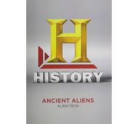 Ancient Aliens: Alien Tech
