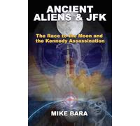 Mike Bara Ancient Aliens & JFK (Tascabile)