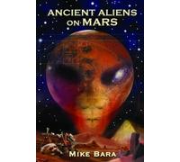 Ancient Aliens on Mars