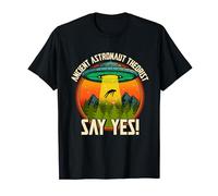 Ancient Astronaut Theorists Say Yes-Aliens Maglietta