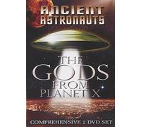 Ancient Astronauts: Gods from Planet X
