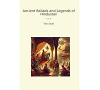 Ancient Ballads and Legends of Hindustan