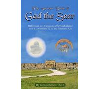 Ken Johnson Th D Ancient Book of Gad the Seer (Tascabile)