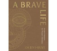 Ancient & Brave A Brave Life (Copertina rigida) (PRESALE 16/07/2026)