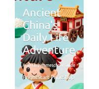 Ancient China's Daily Life Adventure: A 3D Clay Homeschool Guide