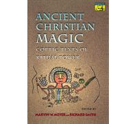 Ancient Christian Magic: Coptic Texts of Ritual Power-Meyer, Marvin W.-Copertina