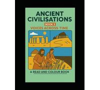 Ancient Civilisations: Voices across time