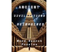 Ancient Civilizations Reimagined: Word Search Puzzles